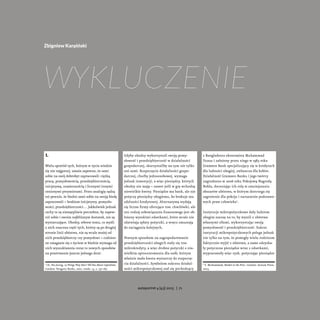 1.
Wielu spośród tych, którym w życiu wiedzie
się nie najgorzej, uważa zapewne, że sami
sobie na swój dobrobyt zapracowali...