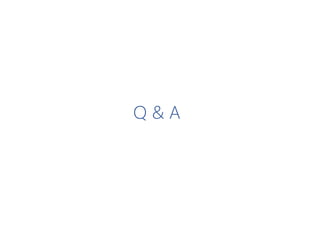 Q & A
 