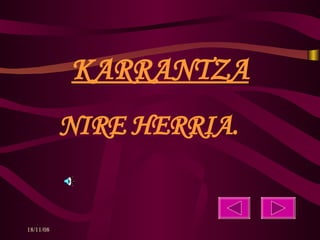 KARRANTZA ,[object Object]