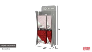 descritivo
display de parededisplay de parede
 