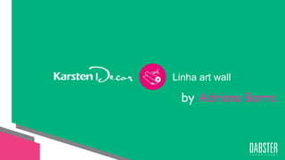 linha art wall
Linha art wall
by Adriana Barra
 