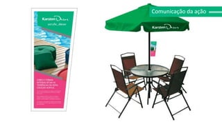 linha acrylic
Job 01
Linha PREMIUM
Comunicação da ação
 