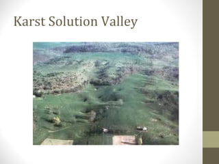 Karst Solution Valley
 