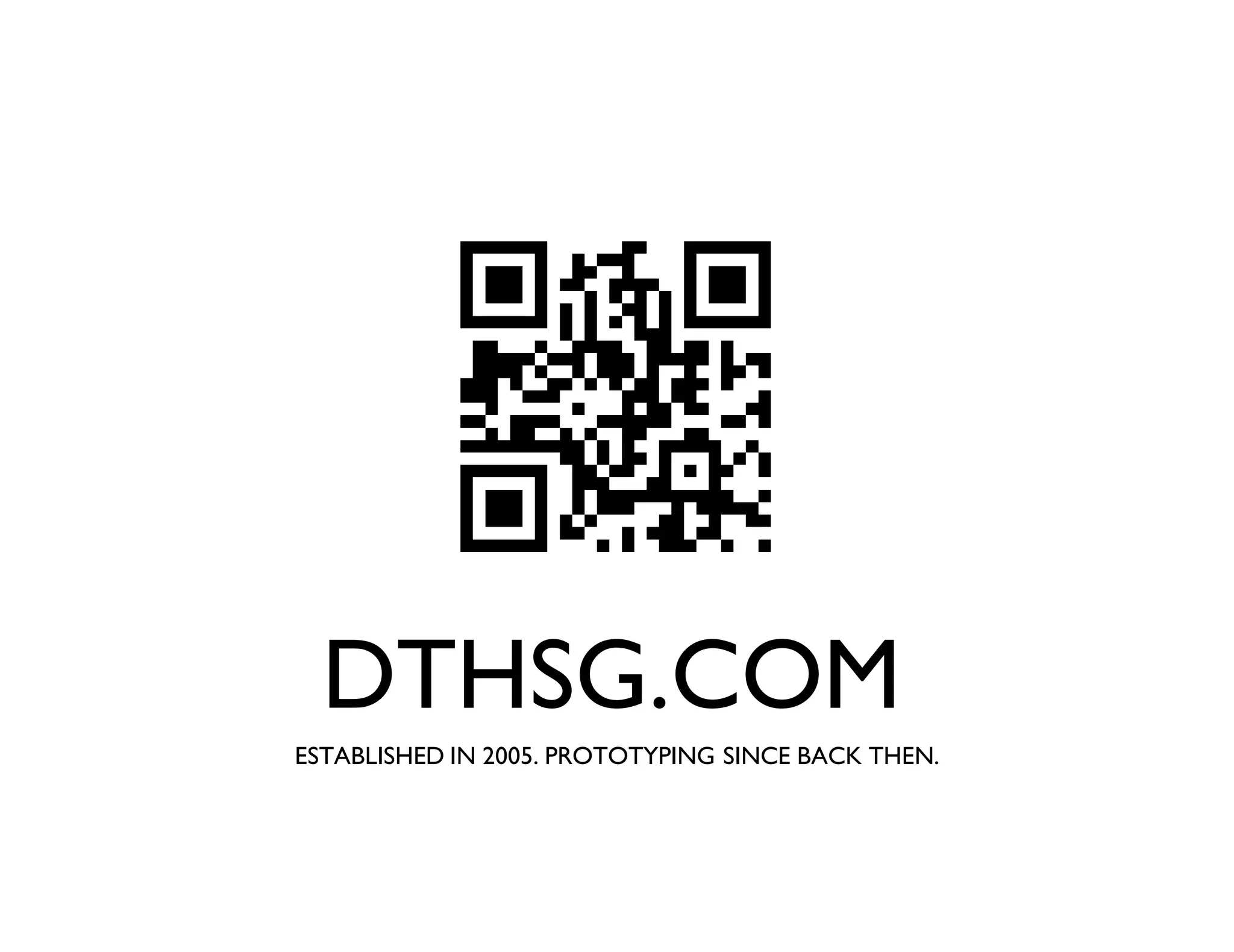 DTHSG.COM
ESTABLISHED IN 2005. PROTOTYPING SINCE BACK THEN.
 