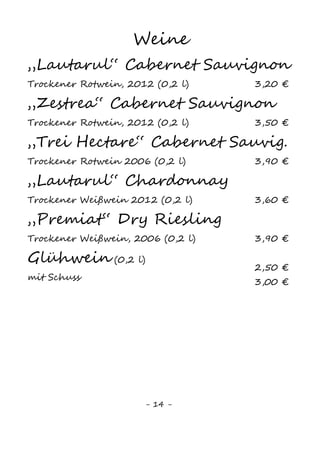 14
1 = mit Vanillegeschmack
2 = mit Farbstoff
3 = Konservierungsstoff
4 = Koffeinhaltig
5 = Chininhaltig
6 = mit Phosphat
7 = gewachst
8 = Milcheiweiß
9 = geschwärzt
10 = mit Süßungsmittel
11 = enthält eine Phenylanalinquelle
12 = hergestellt mit fein zerkleinertem Fleisch
13 = mit Antioxidationsmitteln
14 = aus Getreide
15 = Rückstände von Nüssen
 