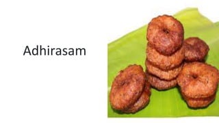 Adhirasam
 