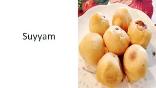Suyyam
 