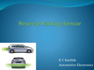 K C Karthik
Automotive Electronics
 