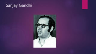 Sanjay Gandhi
 