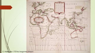 E. Halleyren 1701ko Isogonen Mapa
 