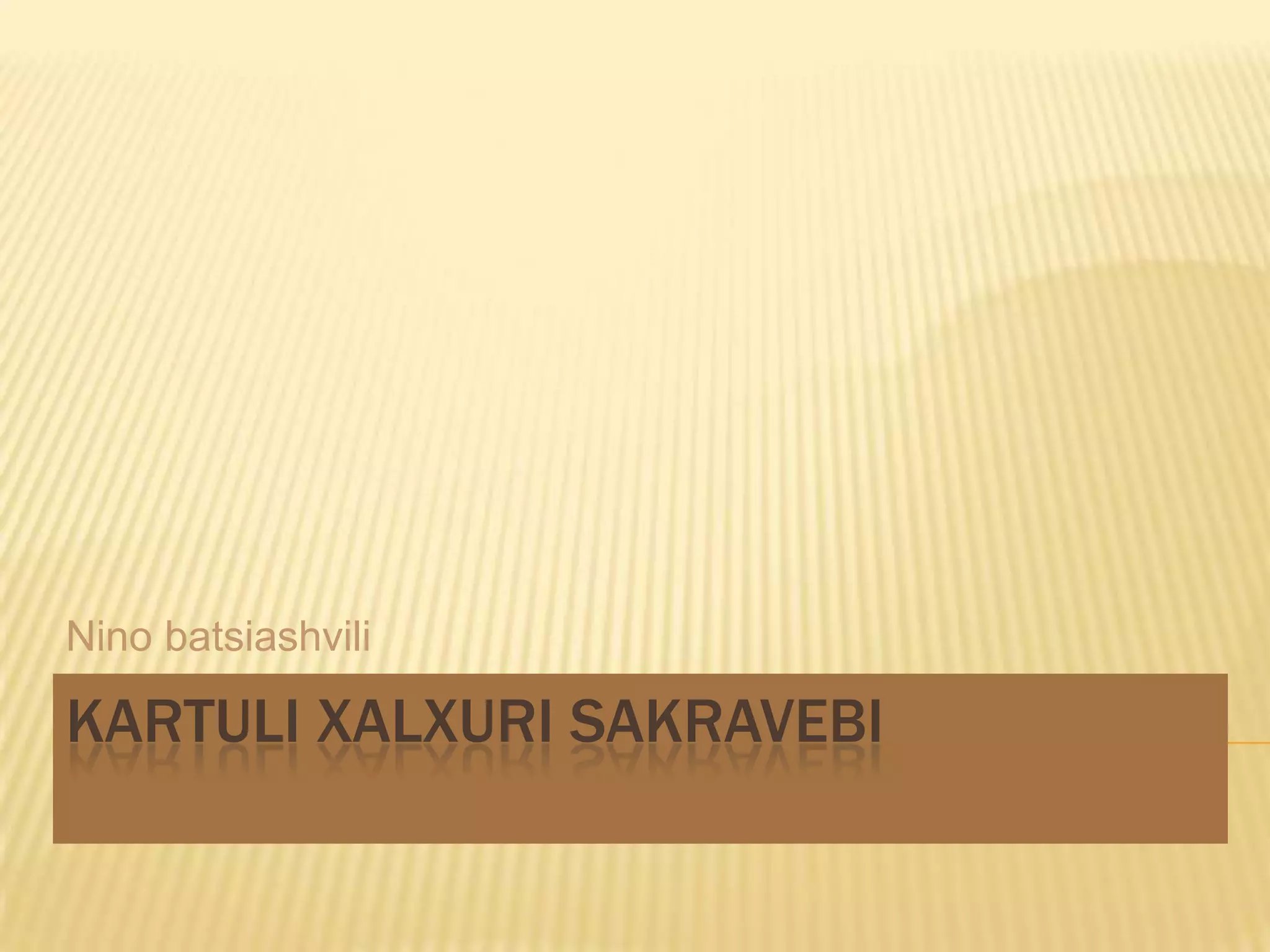 Kartuli Xalxuri Sakravebi PPTX Music Entertainment