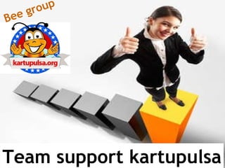 Team support kartupulsa Bee group 