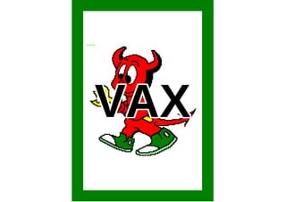 VAXVAXVAXVAXVAXVAXVAXVAXVAXVAXVAXVAXVAXVAXVAXVAXVAX
 
