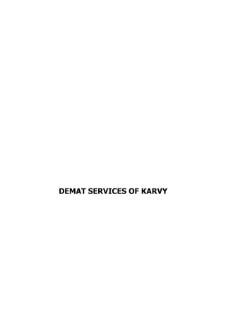 DEMAT SERVICES OF KARVY
 