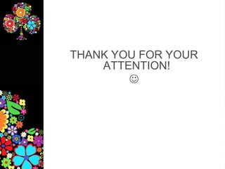 THANK YOU FOR YOUR
    ATTENTION!
        
 