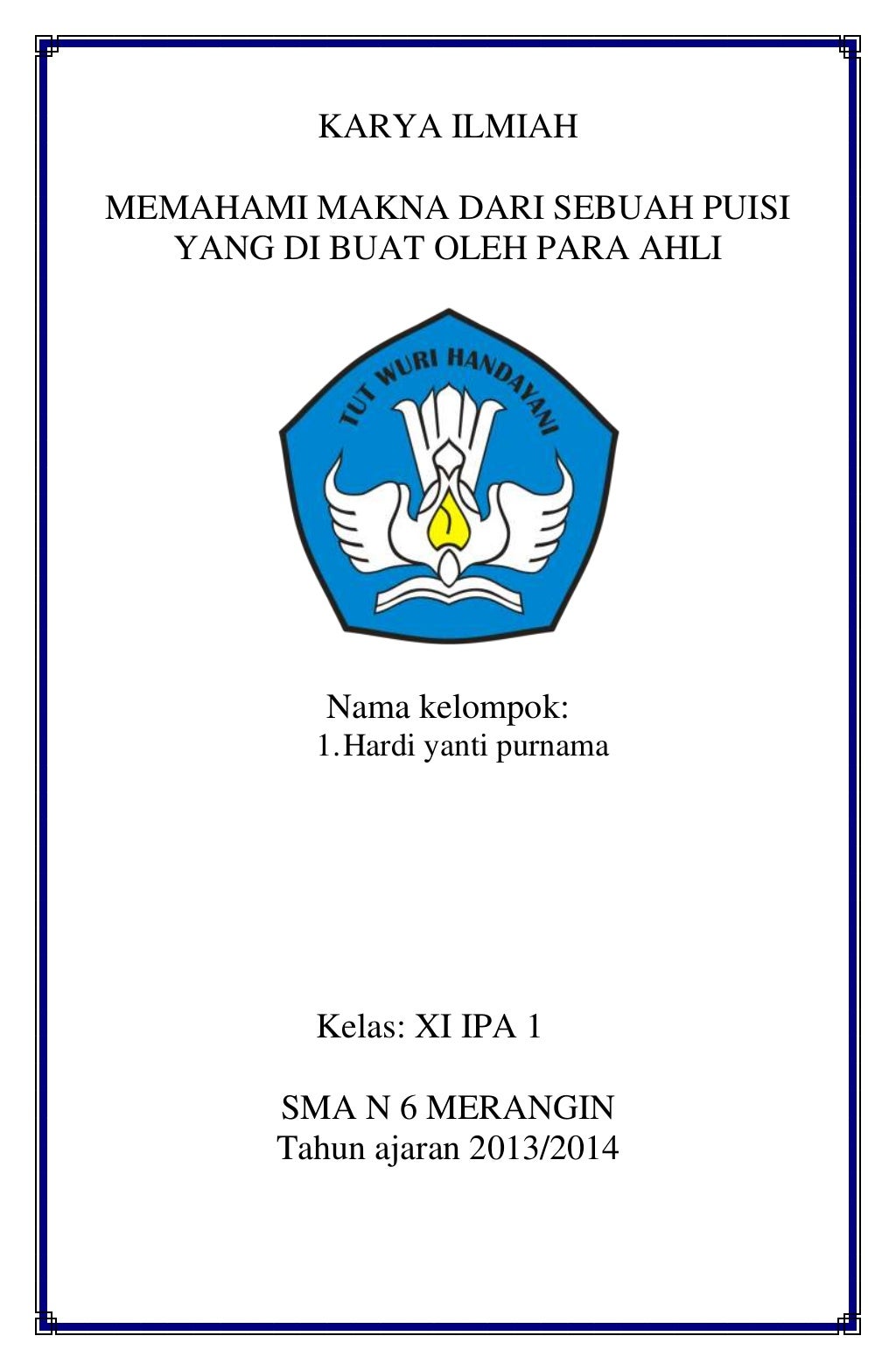 Karya ilmiah, bahasa indonesia, MEMAHAMI MAKNA DARI SEBUAH PUISI YANG…