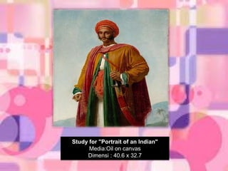 Study for "Portrait of an Indian"
Media:Oil on canvas
Dimensi : 40.6 x 32.7

 