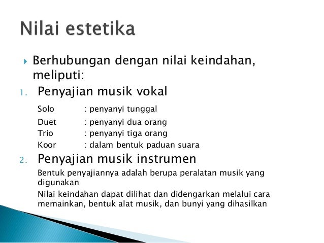 Contoh nilai estetika Contoh Nilai-Nilai Kehidupan dalan Cerpen. Contoh nilai estetika Seperti di Indonesia setiap masyarakat memiliki nilai estetika tersendiri.