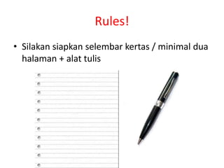 Rules!Silakansiapkanselembarkertas / minimal duahalaman + alattulis
