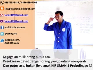Modal MenulisKemauanbelajar = kemampuanKritis, danmaubertanyaOpen Minded!Akhirnya, terciptalah IDE!flatlandapologetics.blogspot.com“Mesinketik, laptop bukanpenghalangmenulis, urusanbelakangan”
