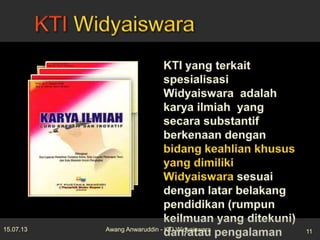 15.07.13 11Awang Anwaruddin - KTI Widyaiswara
 