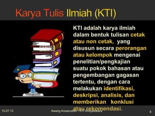 15.07.13 8Awang Anwaruddin - KTI Widyaiswara
 