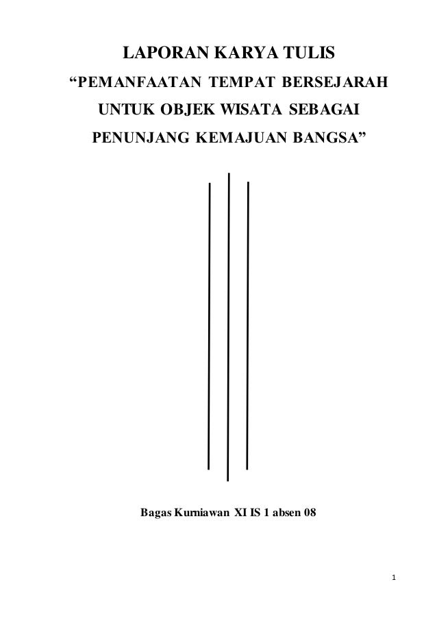 Karya Tulis Pemanfaatan Tempat Bersejarah untuk Lokasi