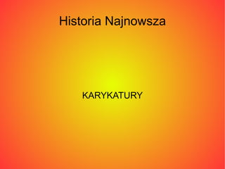 Historia Najnowsza KARYKATURY 