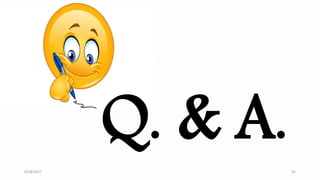 6/18/2017 45
Q. & A.
 
