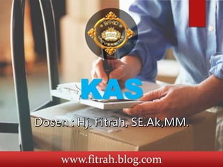 KAS
www.fitrah.blog.com
 