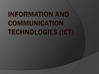INFORMATION AND COMMUNICATION TECHNOLOGIES | PPTX