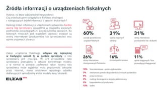Kasa fiskalna do sklepu - raport satysfakcji użytkowników kas fiskalnych w Polsce Slide 13