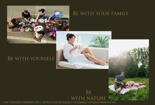 » FOR TRAINING PURPOSES ONLY, DETAILS CAN BE SUBJECT TO CHANGE WITHOUT PRIOR NOTICE
 