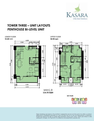 PENTHOUSE BI-LEVEL UNIT 
KEY PLAN 
Unit C, D 
114.70 SQM 
LOWER FLOOR 
55.80 sqm 
UPPER FLOOR 
58.90 sqm 
TOWER THREE – UNIT LAYOUTS 
These renderings are based on the architect’s perspective and do not form part of an offer or contract. Selling price is established principally on a per unit basis and not on the unit measurement or dimension. Empire East reserves the right to modify these illustrations without prior notice. Clients are invited to verify subsequent changes. As of April 2014. For reference and presentation purposes only.  
