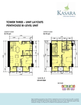 PENTHOUSE BI-LEVEL UNIT 
KEY PLAN 
Unit B, E 
129.40 SQM 
LOWER FLOOR 
62.70 sqm 
UPPER FLOOR 
66.70 sqm 
TOWER THREE – UNIT LAYOUTS 
These renderings are based on the architect’s perspective and do not form part of an offer or contract. Selling price is established principally on a per unit basis and not on the unit measurement or dimension. Empire East reserves the right to modify these illustrations without prior notice. Clients are invited to verify subsequent changes. As of April 2014. For reference and presentation purposes only.  