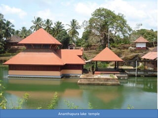 Ananthapura lake temple
 