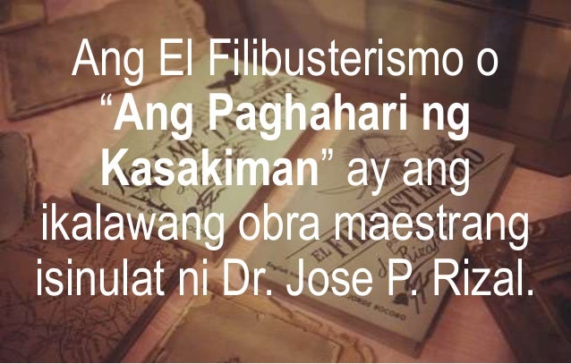 Filipino 10 (El Filibusterismo) - Kaligirang Pangkasaysayan ng El Fil…