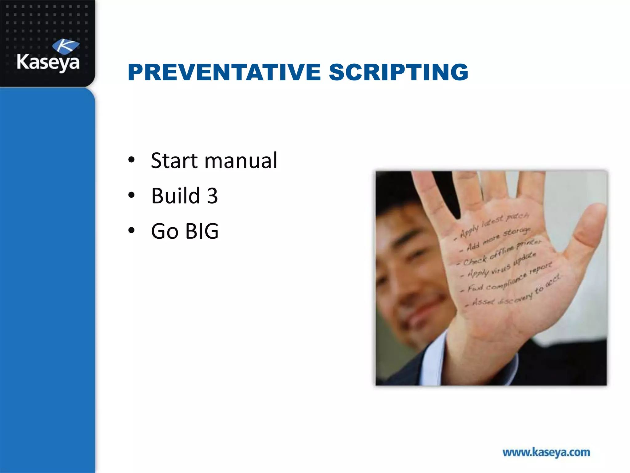 Start manualBuild 3Go BIGPreventative Scripting