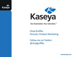 Chad GniffkeDirector, Product MarketingFollow me on Twitter: @chadgniffke
