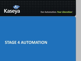 Stage 4 automation