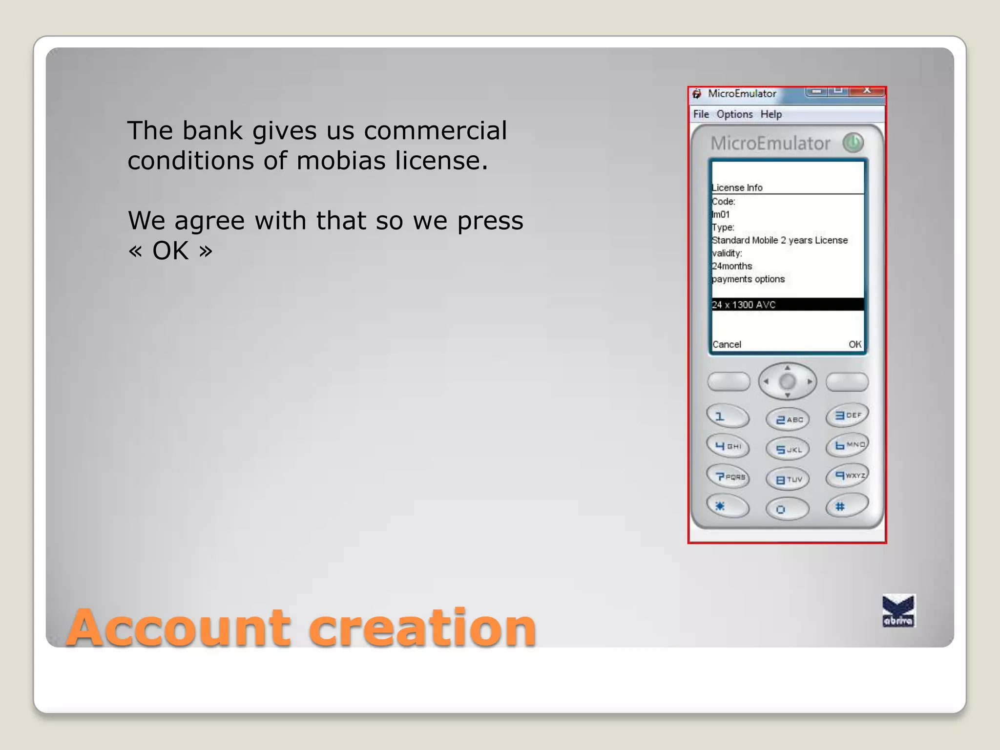 … et voilà!AccountcreationOn our main menu page:We select :« Check pendingoperations »