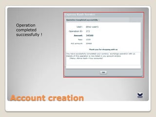 AccountcreationNowthat the account has been createdWe select « Check pendingoperation » again