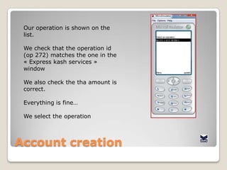 AccountcreationSkip thisstep if we are alreadylogged inOtherwise:launch the application