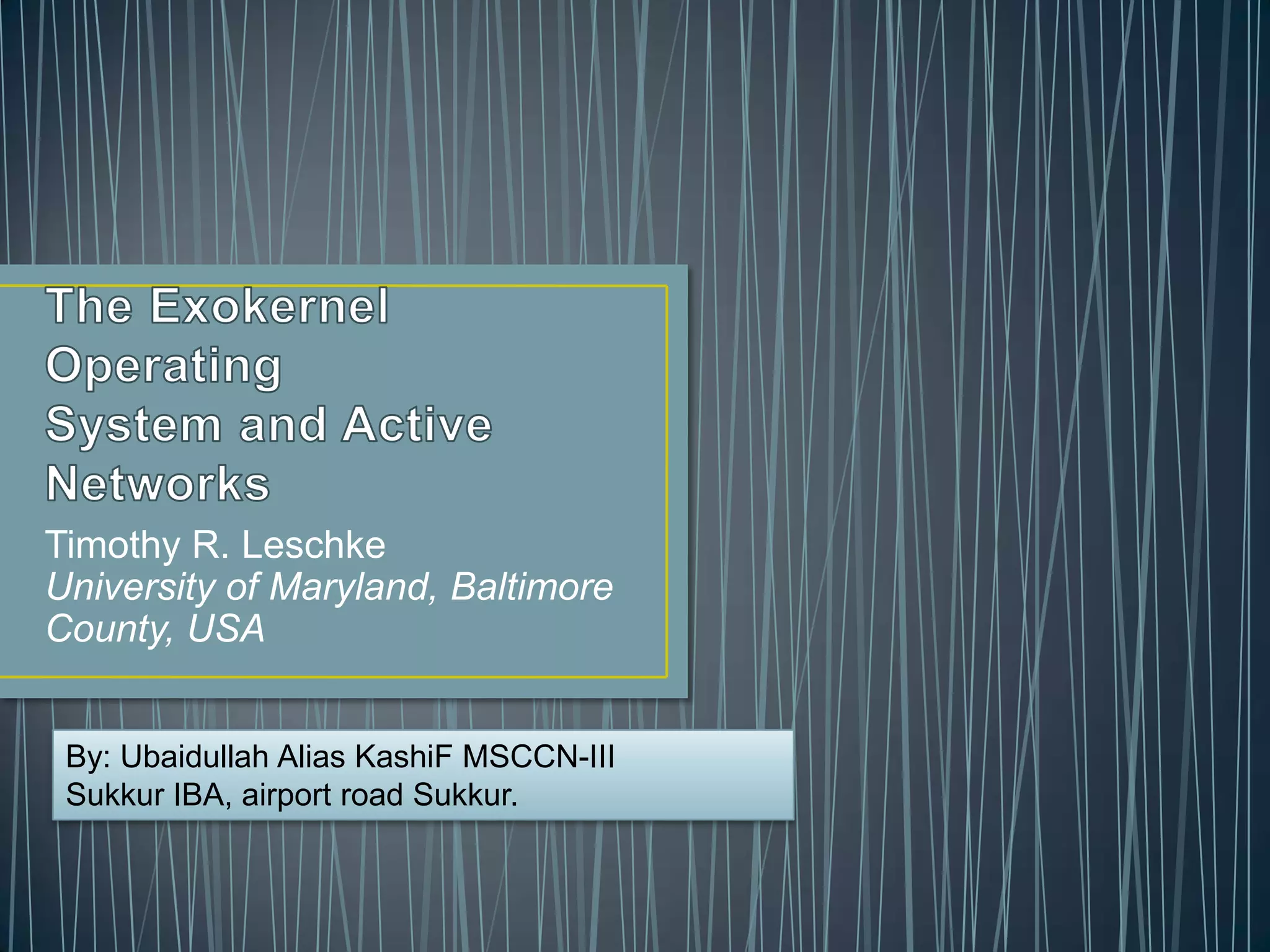 Exokernel Operating System (1) | PPTX