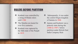 Kashmir Ruler Today Kashmir Issues Pak St Final.pptx