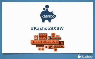 #KashooSXSW
 