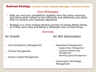 Business Strategy            | Business Process | Business Technology | Transaction Advisory


                           ...
