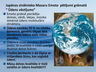 Uzturā cilvēks var izmantot tikai saldūdeni,                           kas ir 3% no visa pasaules ūdens