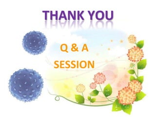 THANK YOU
Q & A
SESSION
 