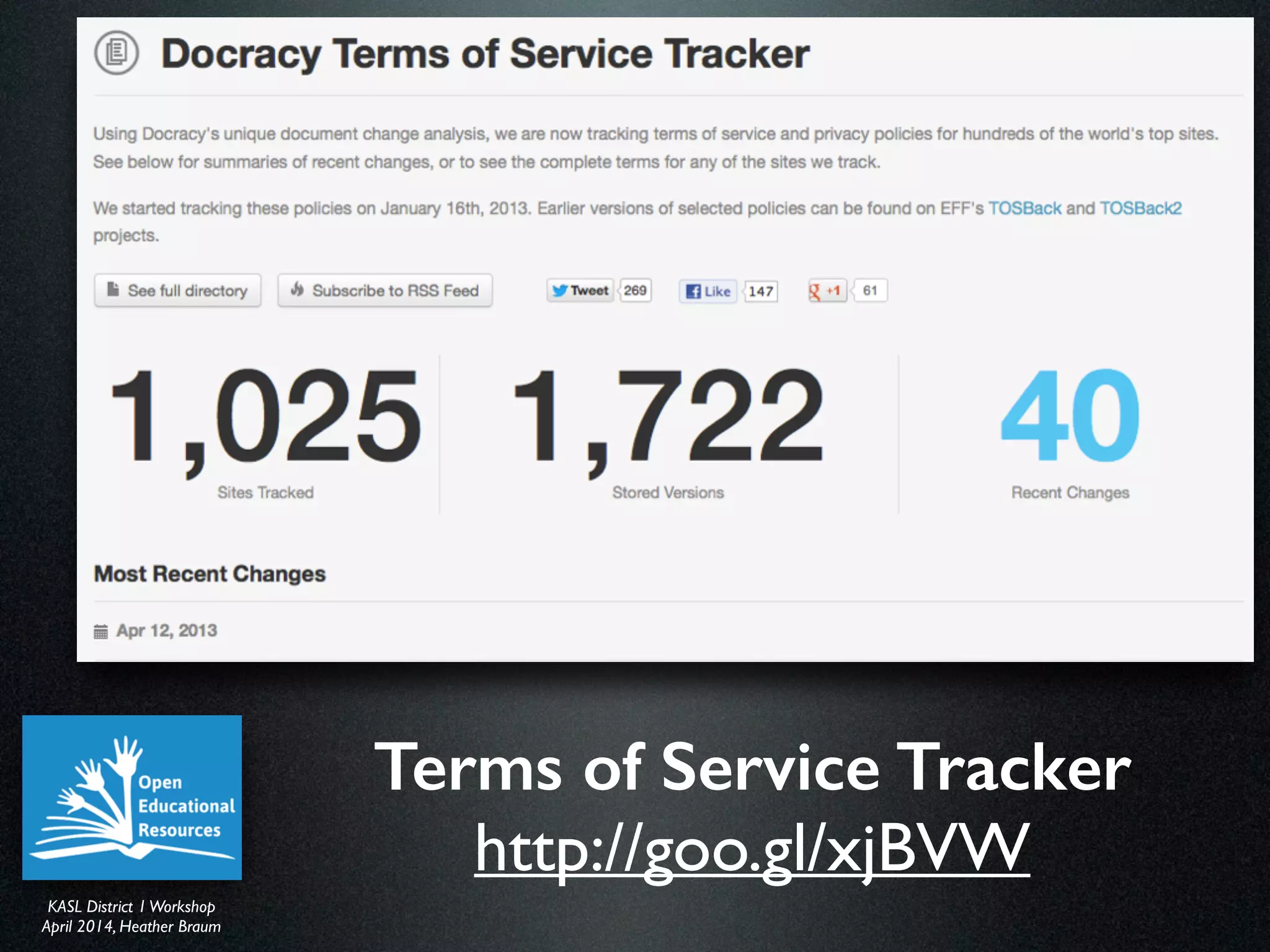 KASL District IWorkshop	

April 2014, Heather Braum
KASL District IWorkshop	

April 2014, Heather Braum
Terms of Service Tracker
http://goo.gl/xjBVW
 